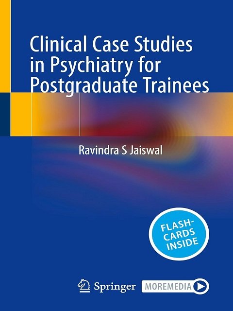Clinical Case Studies in Psychiatry for Postgraduate Trainees