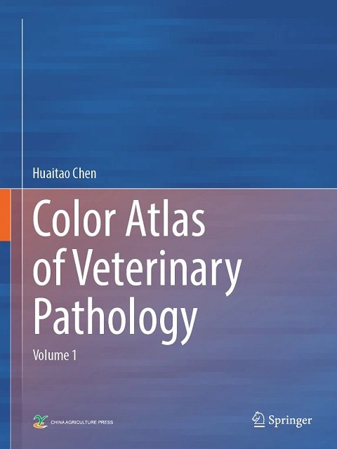 Color Atlas of Veterinary Pathology Volume 1