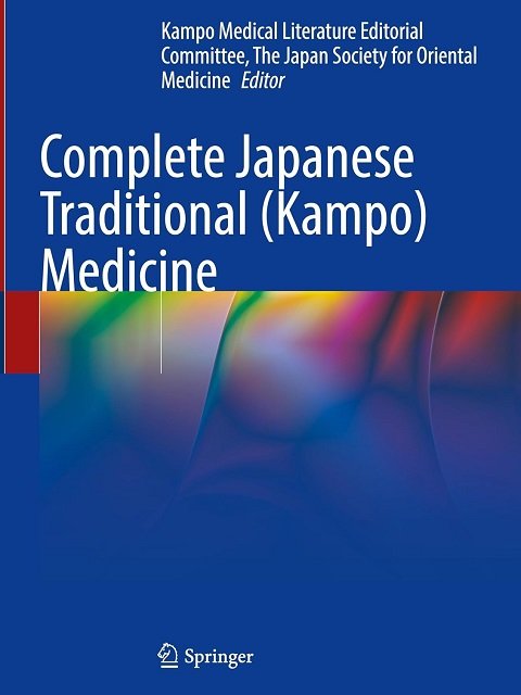 Complete Japanese Traditional (Kampo) Medicine