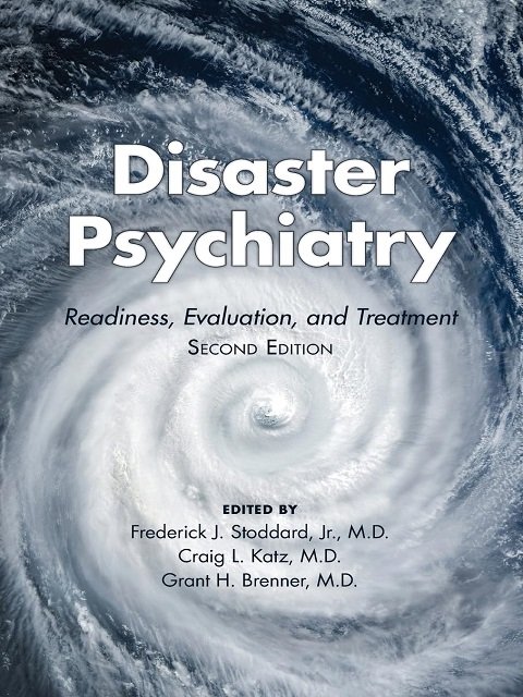 Disaster Psychiatry Readiness, Evaluation and Treatment