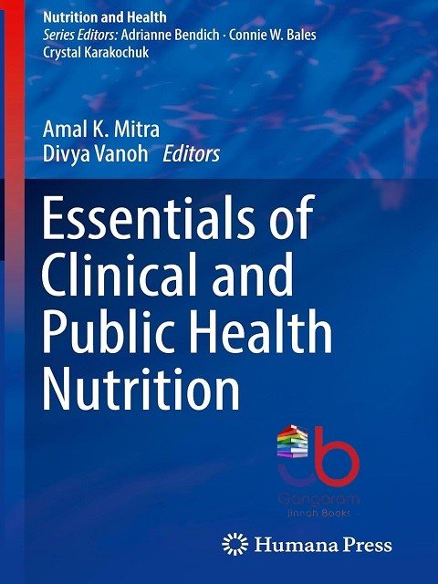 Essentials of Clinical and Public Health Nutrition (Nutrition and Health)