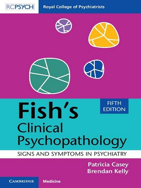 Fish's Clinical Psychopathology Signs and Symptoms in Psychiatry