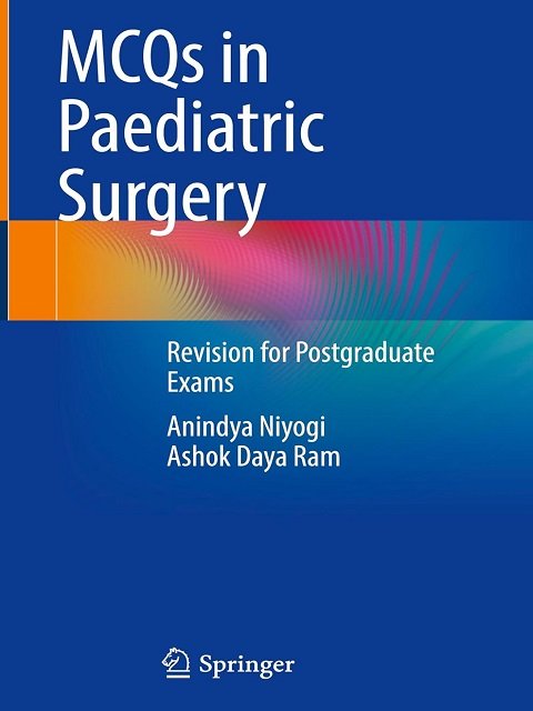 MCQs in Paediatric Surgery Revision for Postgraduate Exams