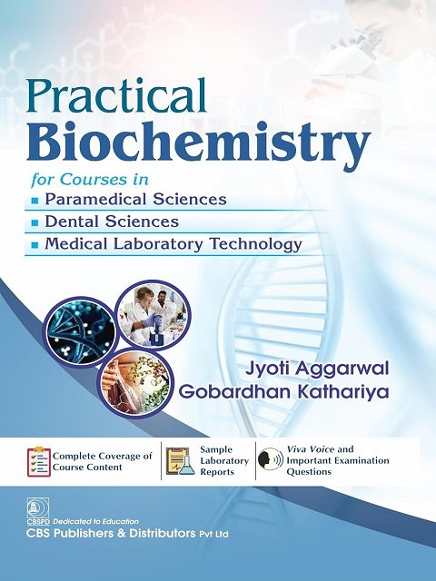 Practical Biochemistry for Courses in • Paramedical Sciences • Dental Sciences • Medical Laboratory .Technology