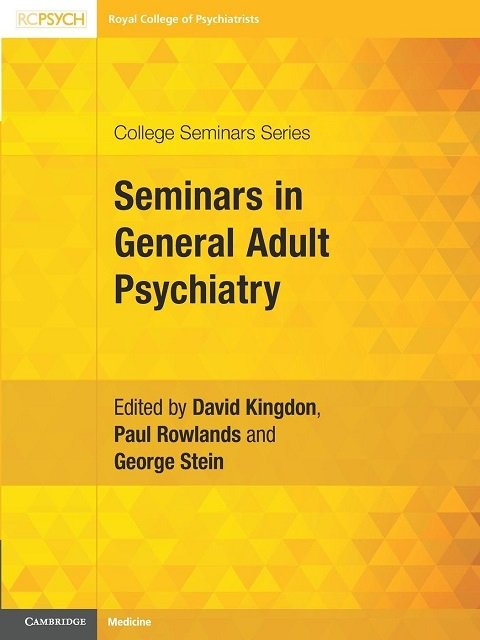Seminars in General Adult Psychiatry (College Seminars Series)
