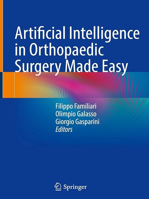 Artificial Intelligence in Orthopaedic Surgery Made Easy