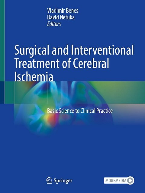 Surgical and Interventional Treatment of Cerebral Ischemia Basic Science to Clinical Practice