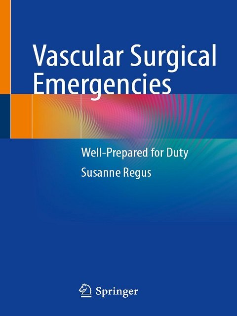 Vascular Surgical Emergencies Well-Prepared for Duty