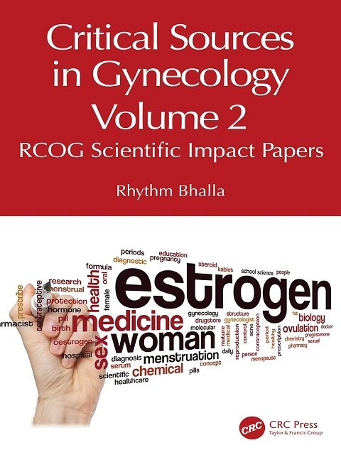 Critical Sources in Gynecology, Volume 2 RCOG Scientific Impact Papers