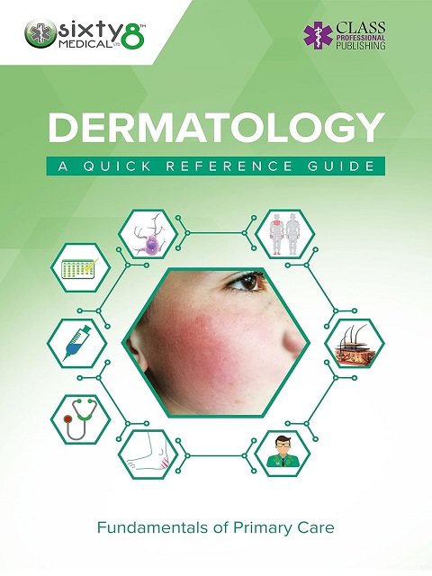 Dermatology A Quick Reference Guide