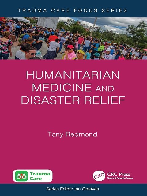Humanitarian Medicine and Disaster Relief (Trauma Care Focus)