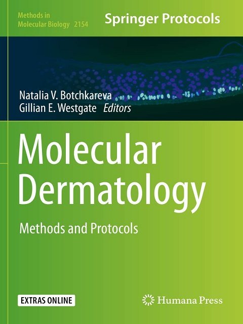 Molecular Dermatology Methods and Protocols (Methods in Molecular Biology)