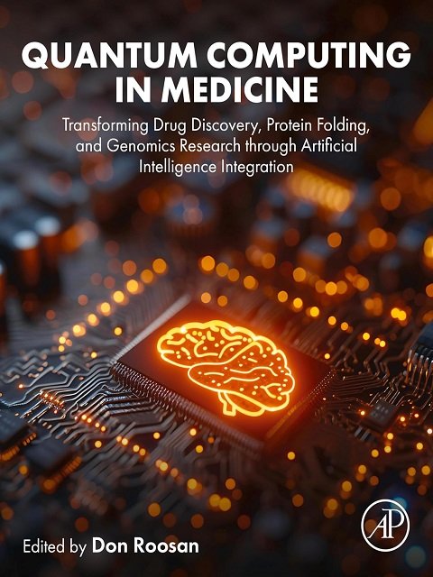 Quantum Computing in Medicine Transforming Drug Discovery, Protein Folding, and Genomics Research through Artificial Intelligence Integration
