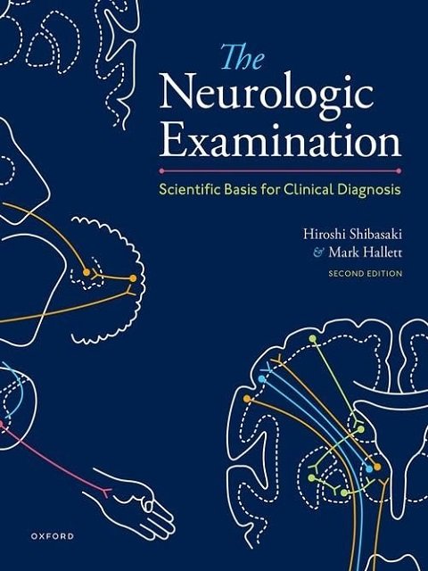 The Neurologic Examination Scientific Basis for Clinical Diagnosis