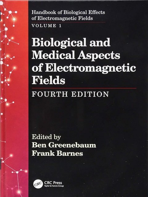 Biological and Medical Aspects of Electromagnetic Fields, Fourth Edition