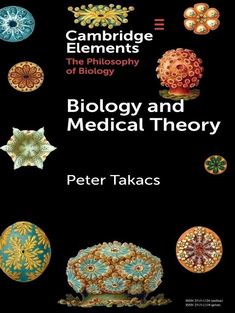Biology and Medical Theory (Elements in the Philosophy of Biology)