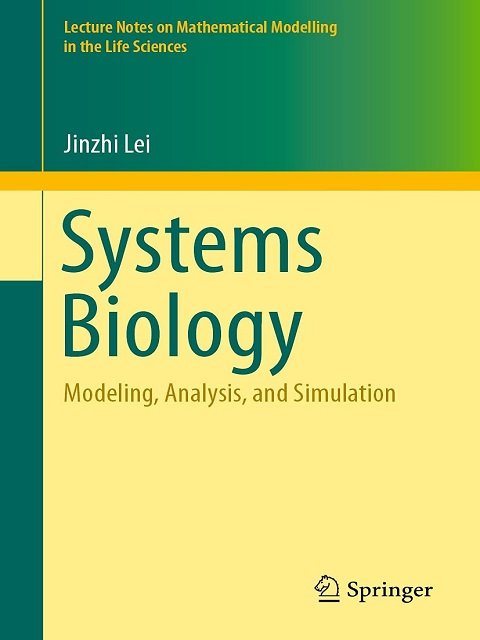 Systems Biology Modeling, Analysis, and Simulation 1st ed