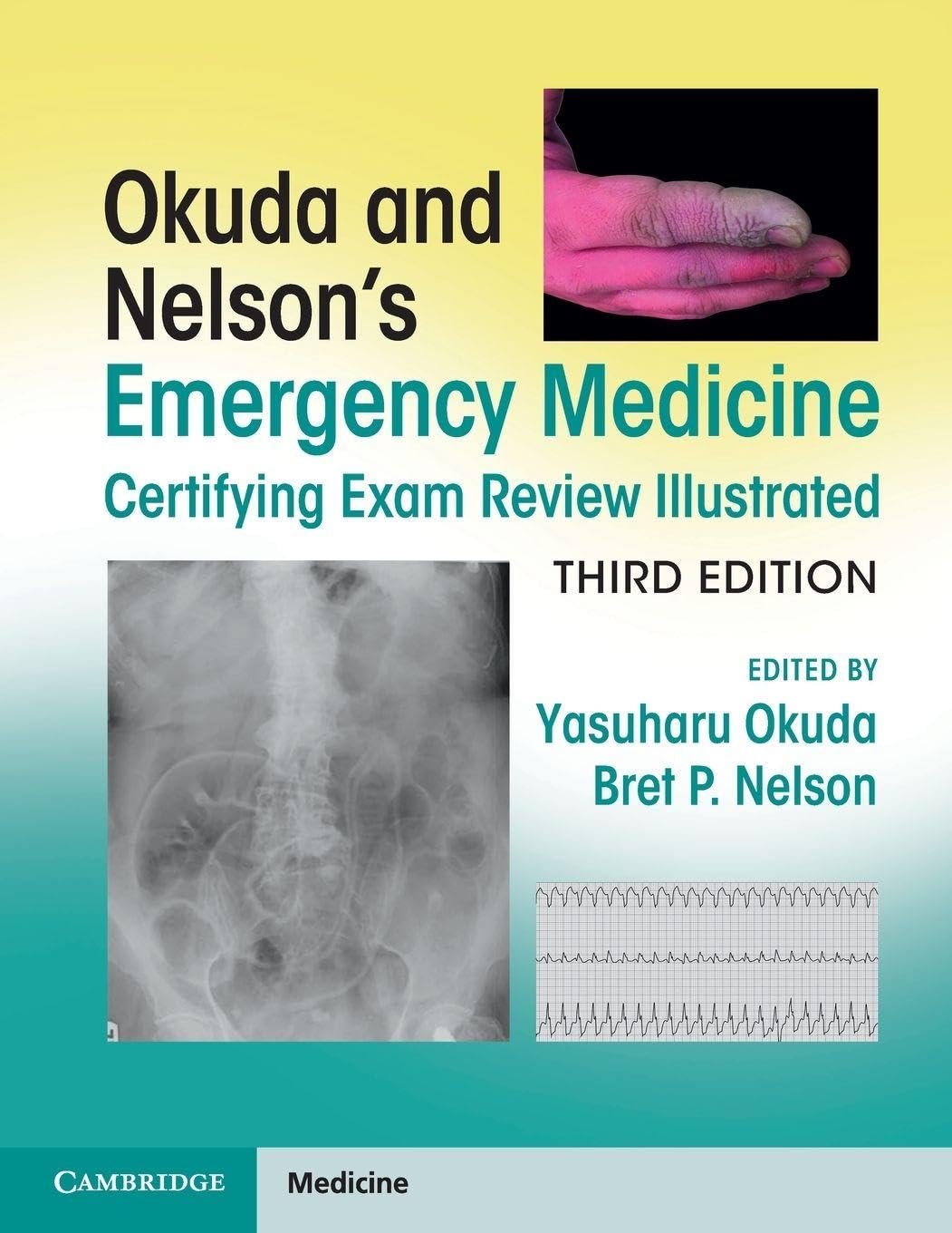 Okuda and Nelson’s Emergency Medicine Certifying Exam Review Illustrated
