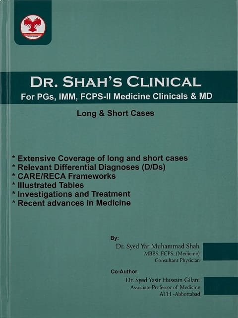 Dr Shah’s Clinical For PGs, IMM, FCPS-II Medicine Clinicals & MD Long & Short Cases