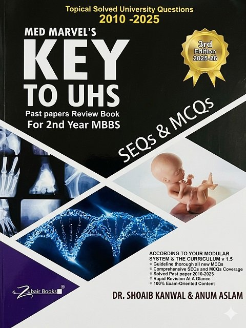 Med Marvel’s Key to UHS – SEQs & MCQs For 2nd Year MBBS