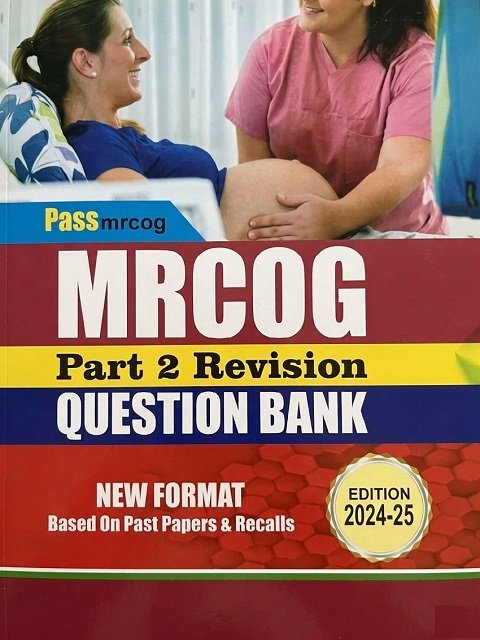 PassMRCOG Revision Question Bank for MRCOG Part 2
