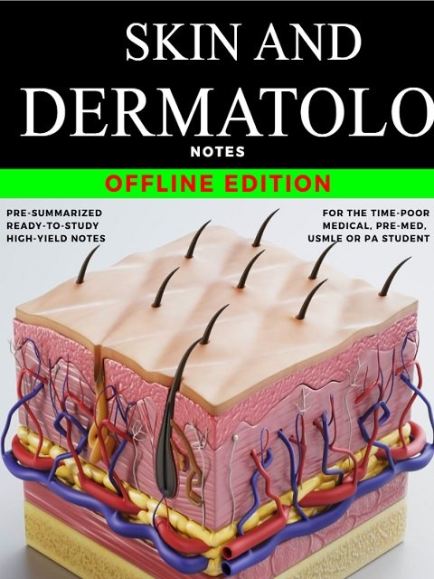 Skin and Dermatology Notes