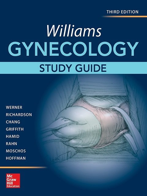 Williams Gynecology, Third Edition, Study Guide.