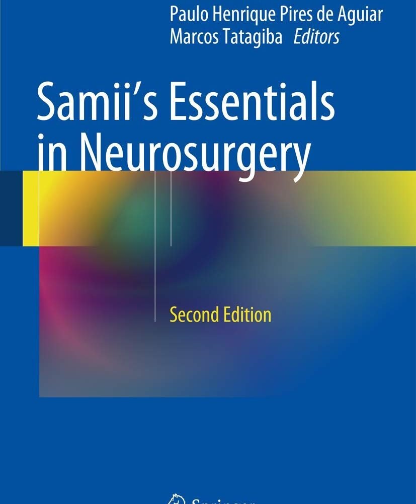 Samii's Essentials in Neurosurgery 2nd Ed