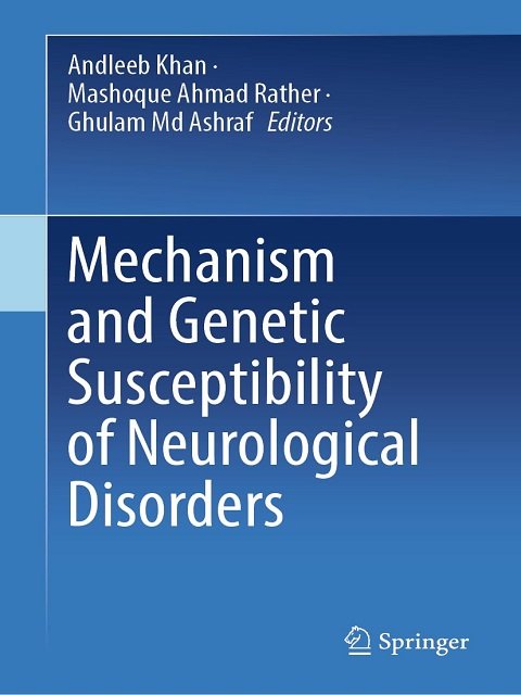 Mechanism and Genetic Susceptibility of Neurological Disorders.