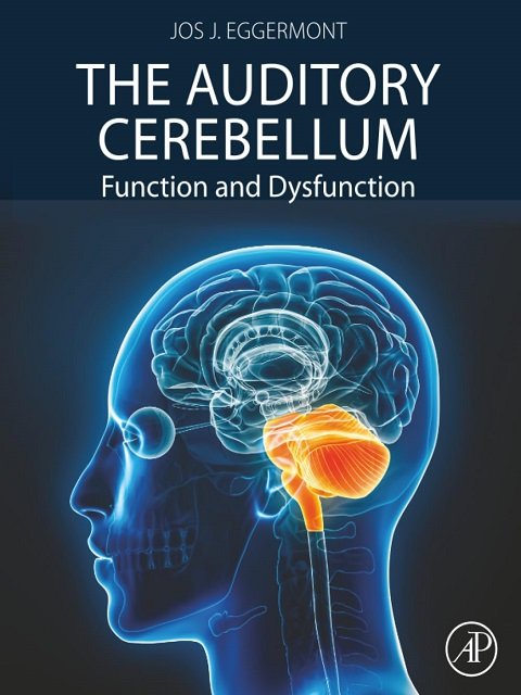 The Auditory Cerebellum Function and Dysfunction.