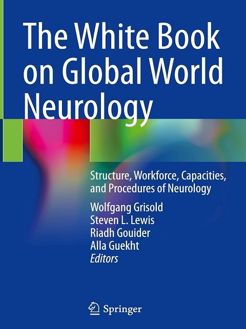 The White Book on Global World Neurology.